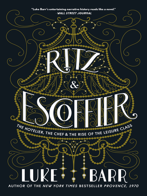 Title details for Ritz and Escoffier by Luke Barr - Wait list